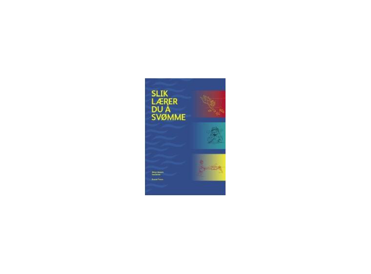 Slik lærer du å svømme - Bok ISBN 82-7128-386-3 
